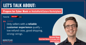 How to prepare to Cyber Week an MediaMarktSaturn Marketplace
